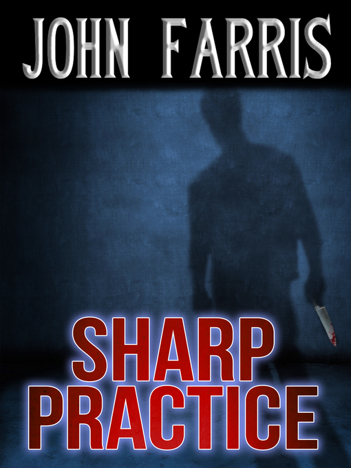 Title details for Sharp Practice by John Farris - Available